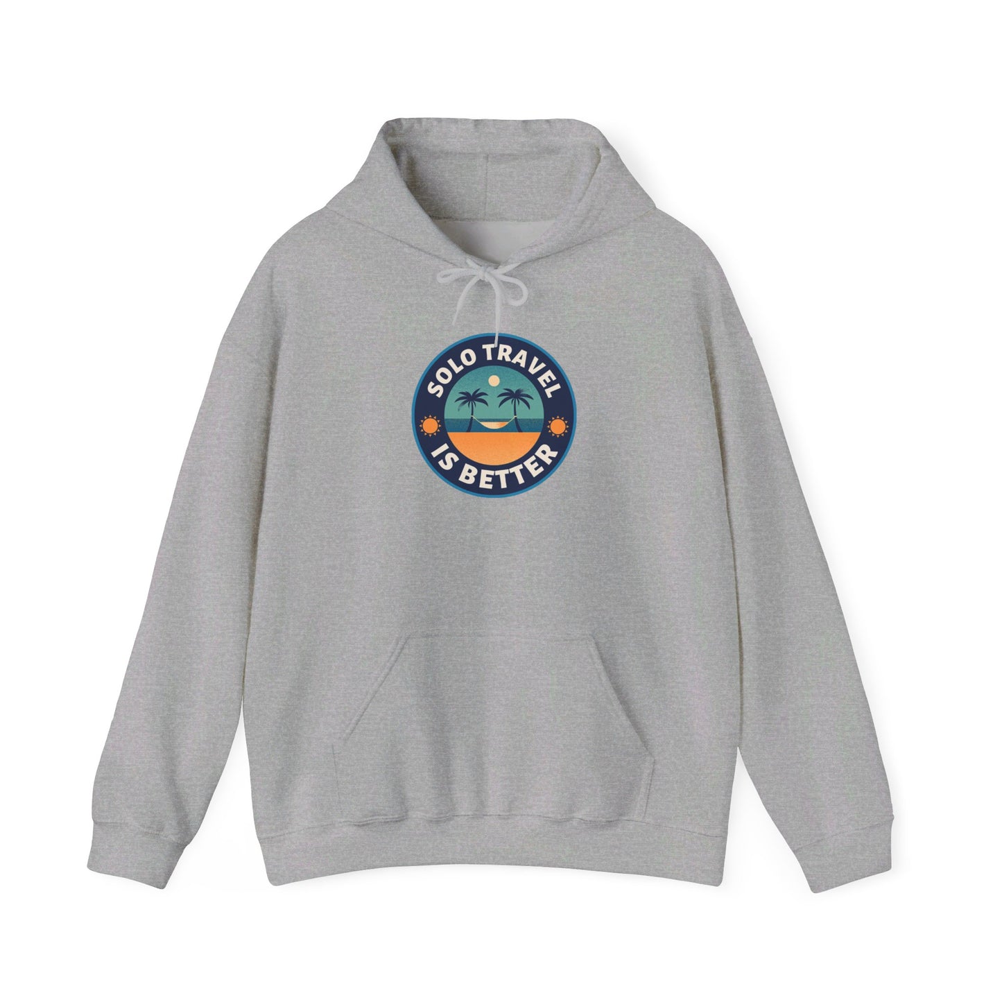 Solo Travel Is Better Hoodie