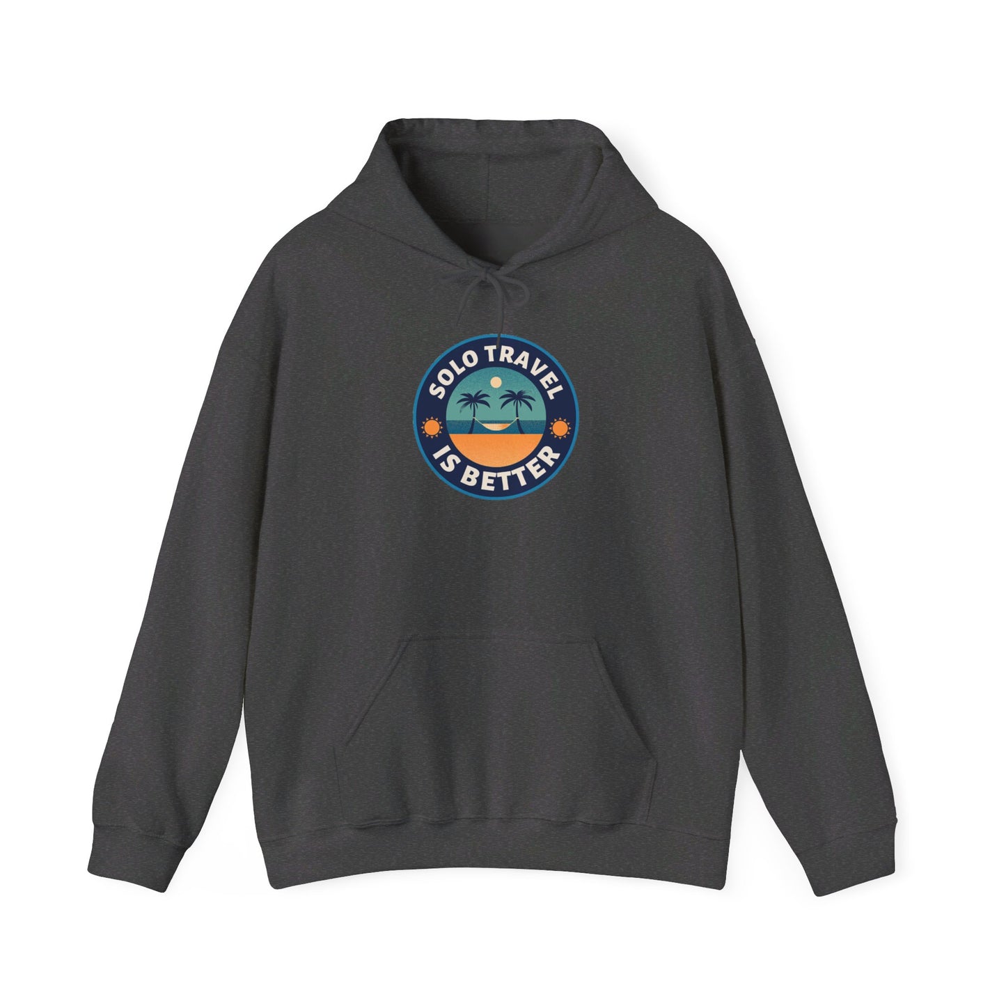 Solo Travel Is Better Hoodie